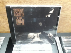 Sonny Landreth - The Road We're On