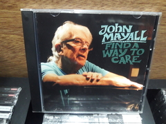 John Mayall - Find a Way to Care