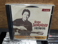 George Thorogood & The Destroyers - 2120 South Michigan Ave