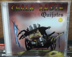 Chala Rasta - Quijotes