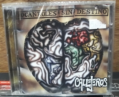 Callejeros - Rocanroles sin Destino