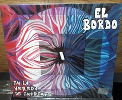 El Bordo - En la Vereda de Enfrente Digipack