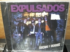 Expulsados - Suicidas y Sicarios