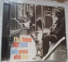 Billy Price Otis Clay - This Time To Real
