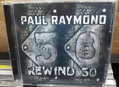 Paul Raymond - Rewind 50