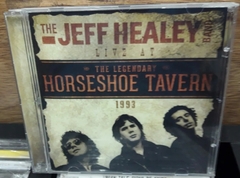 Jeff Healey Band - Live At The Legendary Horseshoe Tavern 1993