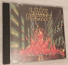 Laaz Rockit - City's Gonna Burn