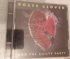 Roger Glover - And The Guilty Party