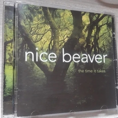 Nice Beaver - The Time It Takes