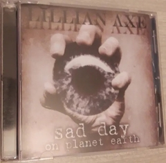 Lillian Axe - Sad Day On Planet Earth