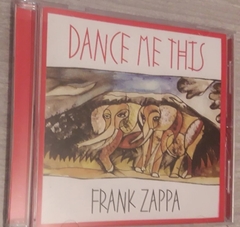 Frank Zappa - Dance Me This