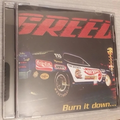 Greed -  Burn It Down