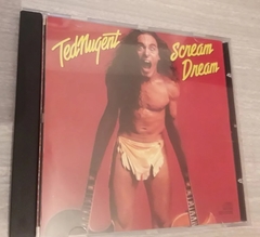 Ted Nugent - Scream Dream