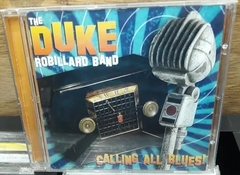 The Duke Robillard Band - Calling All Blues