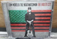 Tom Morello The Nightwatchman - The Fabled City