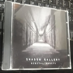 Shadow Gallery - Digital Ghosts