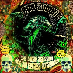 Rob Zombie - The Lunar Injection Kool Aid Eclipse Conspiracy