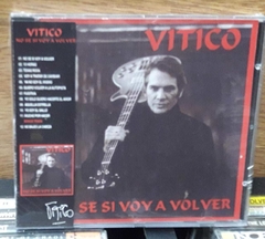 Vitico - No Se Si Voy A Volver