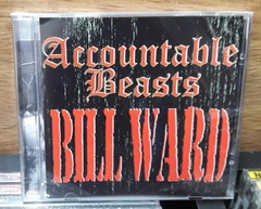 Bill Ward - Accountable Beasts