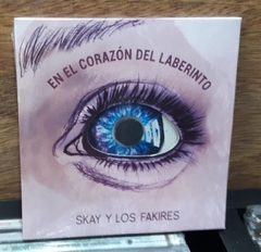 Skay y Los Fakires - En el corazon del laberinto