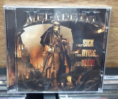 Megadeth - The sick, the dying... and the dead!