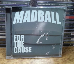 Madball For the cause