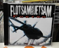 Flotsam and Jetsam Cuatro