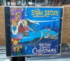 The Brian Setzer Orchestra Dig That Crazy Christmas