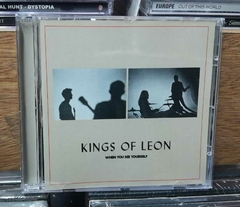Kings Of Leon When You See Yourself