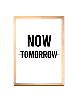 Now, tomorrow