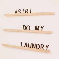 Deco Cartel "Siri, do my laundry"