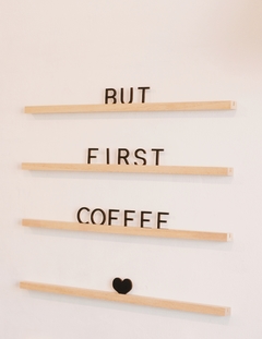 Deco Cartel "But first, coffee" - 50cm