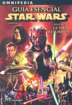 GUIA ESENCIAL STAR WARS,LA VIEJA REP.VOL 1 - comprar online