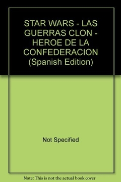 STAR WARS LAS GUERRAS CLON H?ROE DE LA CONFE - comprar online