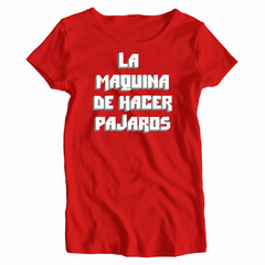 Remera Mujer Manga Corta LA MAQUINA DE HACER PAJAROS 02 - comprar online