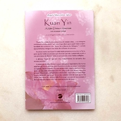 Kuan Yin A Mãe Divina e Amorosa em nossas vidas - comprar online