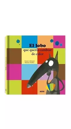 El lobo que quería cambiar de color