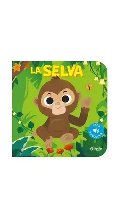 Toca y escucha : La selva