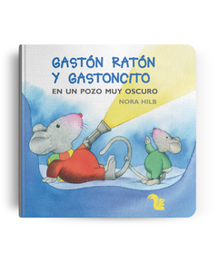 Gastón Ratón y Gastoncito en un pozo muy oscuro