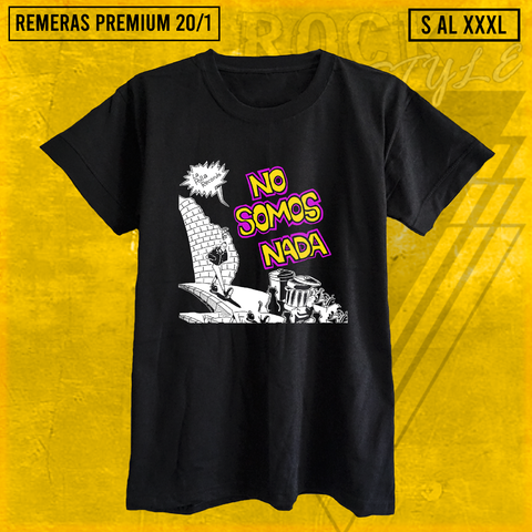 Remera LA POLLA RECORDS NO SOMOS NADA