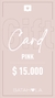 GIFT CARD PINK