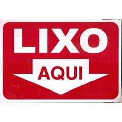 Placa de Sinalização Lixo Aqui - 20x30