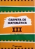 Carpeta de Matemática III - Martín M Pérez y Gustavo G Romero - Santillana