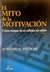 El mito de la motivación - Reinhard K. Sprenger