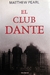 El club Dante - Matthew Pearl