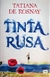 Tinta Rusa - Tatiana De Rosnay