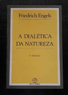 A Dialética Da Natureza - Friedrich Engels