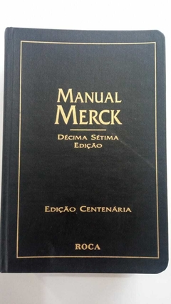 Manual Merck - Edição Centenária - Acompanha Fac-Simile 1899 - Editora Roca