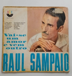 LP - RAUL SAMPAIO - VAI-SE UM AMOR E VEM OUTRO