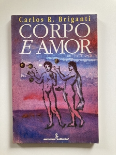 Corpo E Amor - Carlos R. Briganti